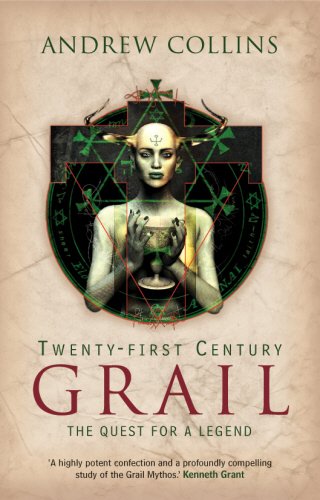 Twenty-first Century Grail: The Quest for a Legend