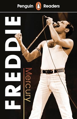 Penguin Readers Level 5: Freddie Mercury (ELT Graded Reader): Abridged Edition von Penguin