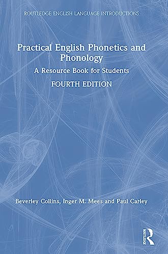 Practical English Phonetics and Phonology: A Resource Book for Students (Routledge English Language Introductions)