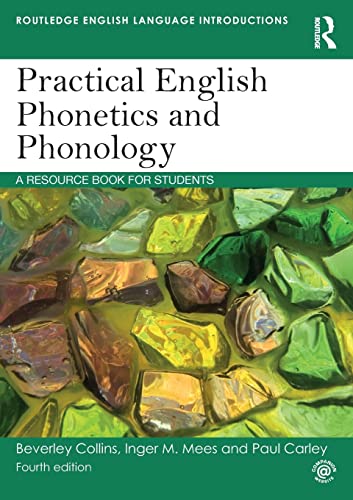 Practical English Phonetics and Phonology: A Resource Book for Students (Routledge English Language Introductions)