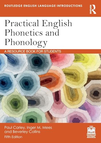 Practical English Phonetics and Phonology: A Resource Book for Students (Routledge English Language Introductions) von Routledge