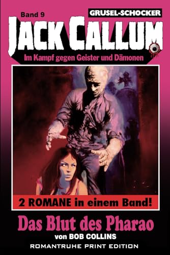 Das Blut des Pharao (JACK CALLUM, Band 9) von Independently published
