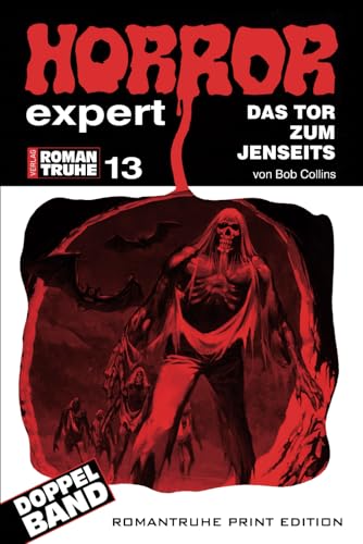 Das Tor zum Jenseits (HORROR EXPERT ROMANTRUHE, Band 13) von Independently published