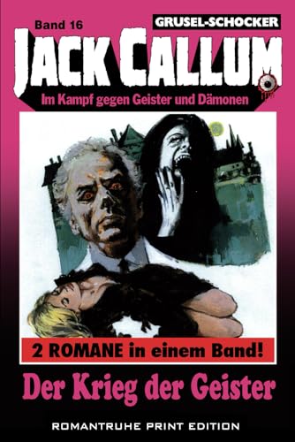 Der Krieg der Geister (JACK CALLUM, Band 16) von Independently published