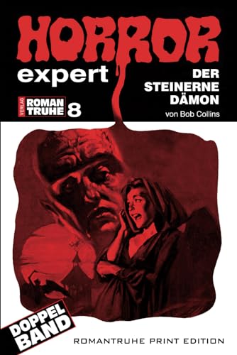 Der steinerne Dämon (HORROR EXPERT ROMANTRUHE, Band 8) von Independently published