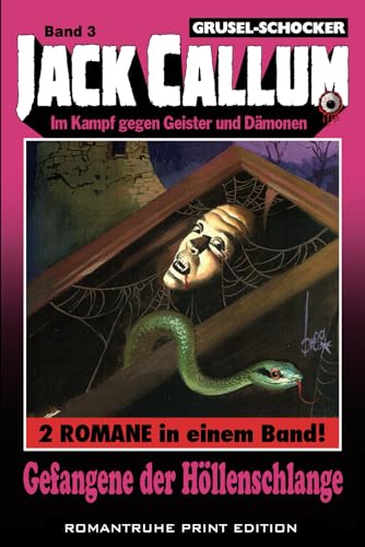 Gefangene der Höllenschlange (JACK CALLUM, Band 3) von Independently published
