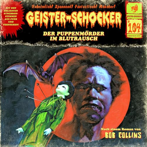 Geister Schocker CD 104: Der Puppenmörder im Blutrausch (Geister Schocker Hörspiel) von Romantruhe