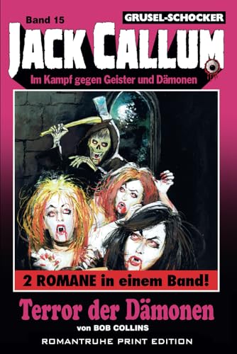 Terror der Dämonen (JACK CALLUM, Band 15) von Independently published