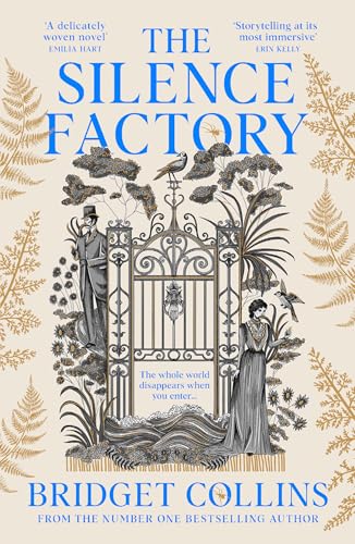 The Silence Factory: A SUNDAY TIMES BESTSELLER and utterly gripping haunting new historical novel from the author of THE BINDING von GARDNERS