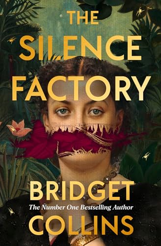 The Silence Factory: A SUNDAY TIMES BESTSELLER and utterly gripping haunting new historical novel from the author of THE BINDING The Silence Factory: A SUNDAY TIMES BESTSELLER and utterly gripping haunting new historical novel from the author of THE BINDING