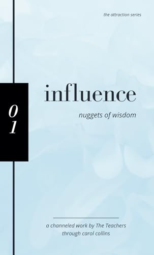 Influence: Nuggets of Wisdom (The Attraction Series, Band 1) von Synergistic Publishing