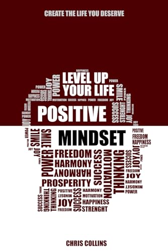 Positive Mindset: Level Up Your Life von Independently published
