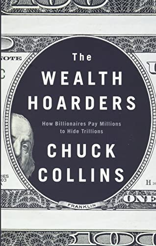 The Wealth Hoarders: How Billionaires Pay Millions to Hide Trillions von Polity