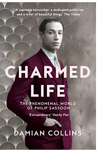Charmed Life: The Phenomenal World of Philip Sassoon von William Collins
