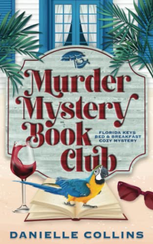 Murder Mystery Book Club (Florida Keys Bed & Breakfast Cozy Mystery, Band 1) von Independently published