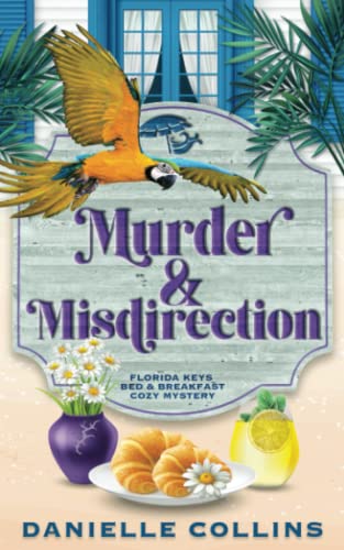 Murder and Misdirection (Florida Keys Bed & Breakfast Cozy Mystery, Band 6) von Independently published