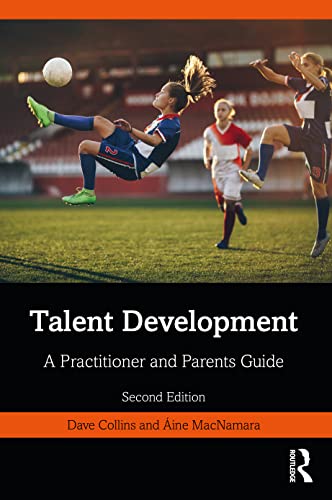 Talent Development: A Practitioner and Parents Guide von Routledge