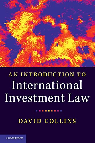 An Introduction to International Investment Law An Introduction to International Investment Law von Cambridge University Press