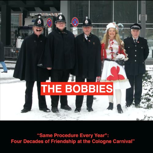 Carnival in Cologne (Same procedure every year): 40 years of friendships von Independently published