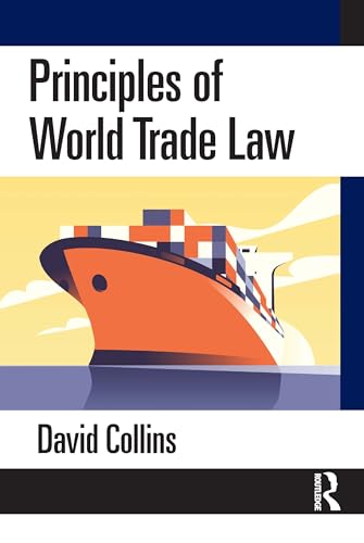 Principles of World Trade Law Principles of World Trade Law von Routledge
