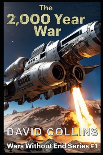 The 2,000 Year War (Wars Without End, Band 1)