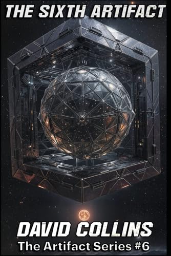 The Sixth Artifact (The Artifact, Band 6) von Independently published