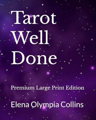 Tarot Well Done: Premium Large Print Edition von Independently published