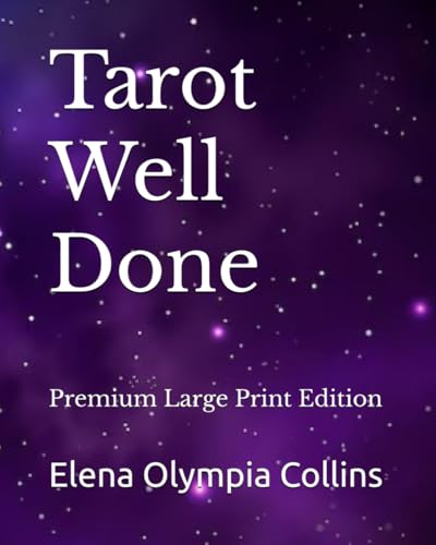 Tarot Well Done: Premium Large Print Edition