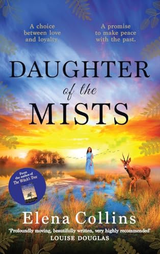 Daughter of the Mists: The BRAND NEW utterly heartbreaking and unforgettable timeslip novel from Elena Collins, author of The Witch's Tree