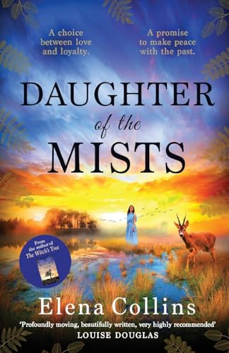 Daughter of the Mists: The utterly heartbreaking and unforgettable timeslip novel from Elena Collins, author of The Witch's Tree von Boldwood Books