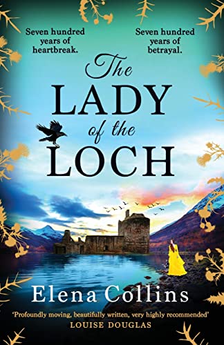 The Lady of the Loch: A page-turning, unforgettable timeslip novel from Elena Collins von Boldwood Books