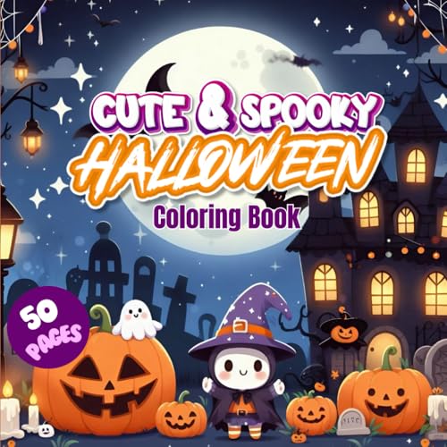 Cute & Spooky Halloween Coloring Book: 50 Fun and Cute Pages for a Magical Halloween Adventure