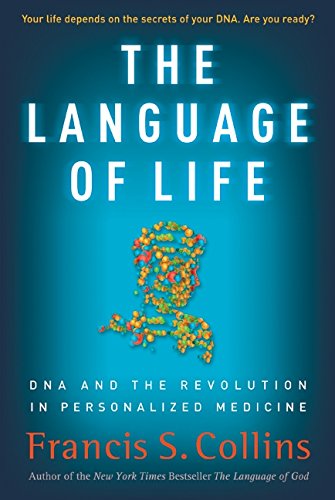 The Language of Life: DNA and the Revolution in Personalized Medicine von Harper