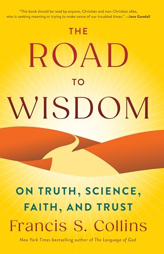 The Road to Wisdom: On Truth, Science, Faith, and Trust von Thorndike Press Large Print