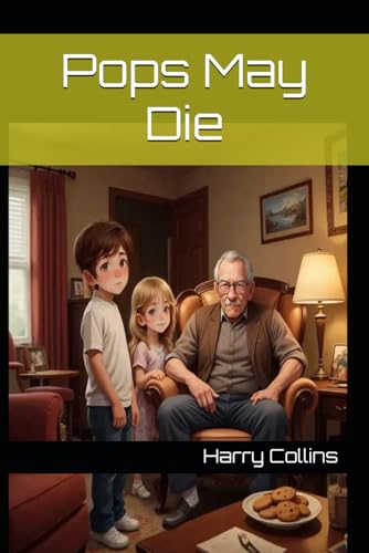 Pops May Die (The Collins Kids) von Independently published