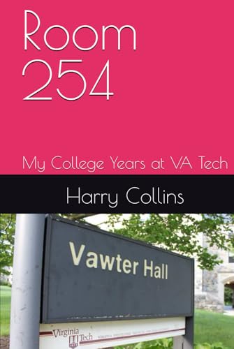 Room 254: My College Years at VA Tech von Independently published
