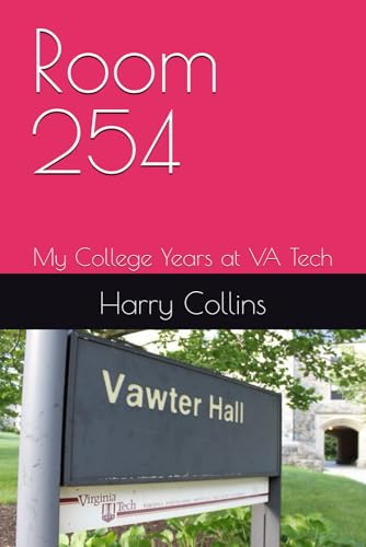 Room 254: My College Years at VA Tech von Independently published