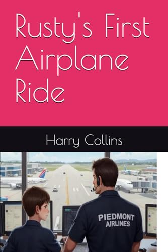 Rusty's First Airplane Ride (The Collins Kids) von Independently published