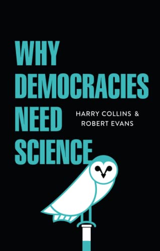Why Democracies Need Science