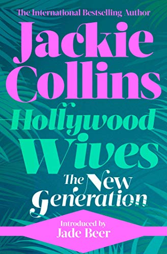 Hollywood Wives: The New Generation: introduced by Jade Beer