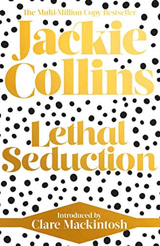 Lethal Seduction: introduced by Clare Mackintosh von Simon & Schuster Ltd