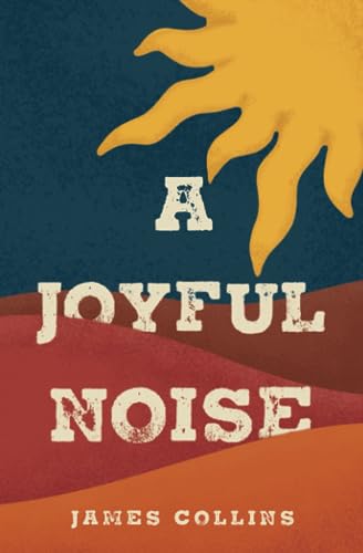 A Joyful Noise A Joyful Noise