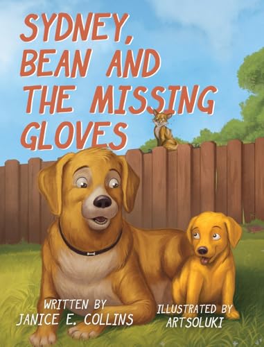 Sydney, Bean, and the Missing Gloves von Atmosphere Press