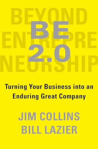BE 2.0 (Beyond Entrepreneurship 2.0): Turning Your Business into an Enduring Great Company von Portfolio