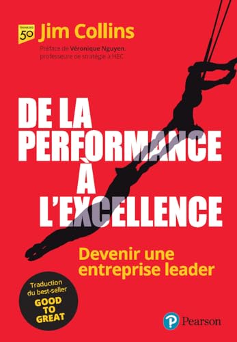 De la performance à l'excellence: Devenir une entreprise leader von PEARSON