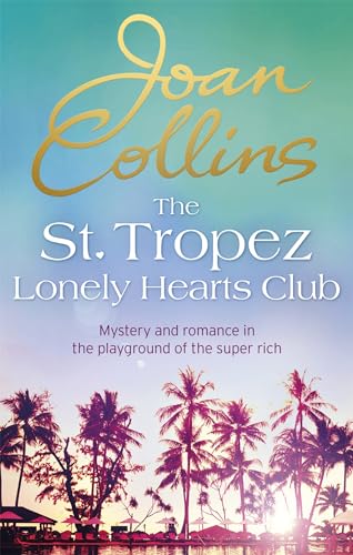 The St. Tropez Lonely Hearts Club: A Novel