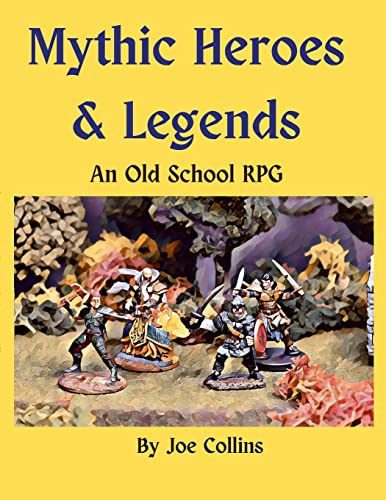 Mythic Heroes & Legends: An Old School RPG von Lulu