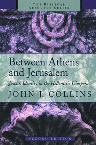 Between Athens and Jerusalem: Jewish Identity in the Hellenistic Diaspora (The Biblical Resource Series)