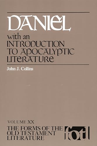 Daniel: with an Introduction to Apocalyptic Literature (FORMS OF THE OLD TESTAMENT LITERATURE, Band 20)