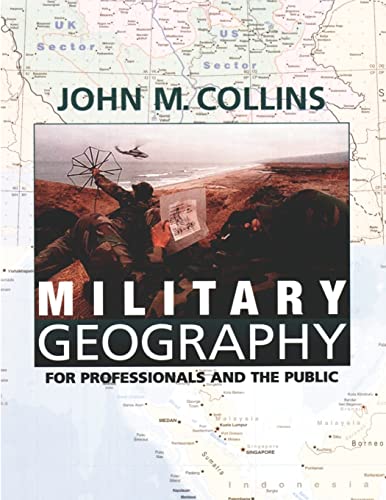 Military Geography: For Professionals and the Public von Createspace Independent Publishing Platform